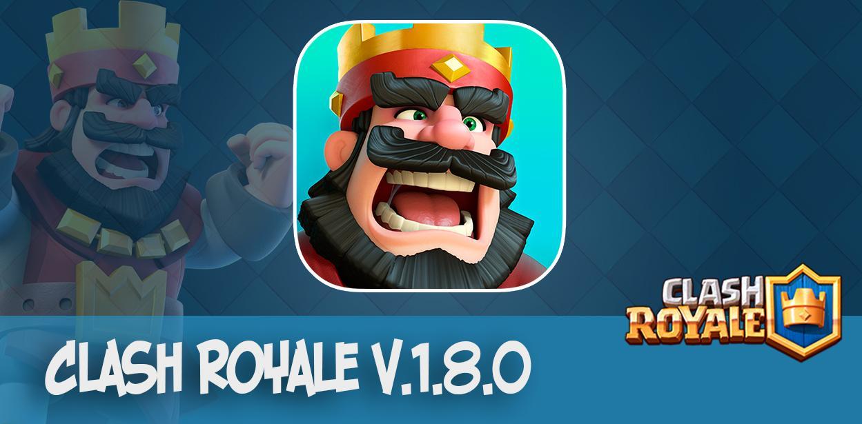 Clash Royale v.1.8.0