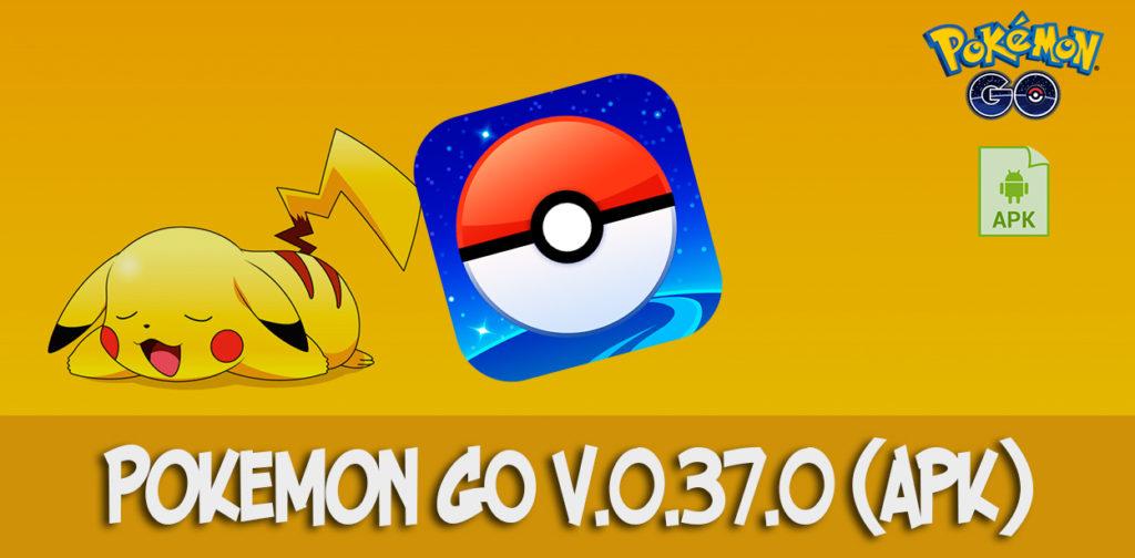Pokemon GO v.0.37.0 - apk