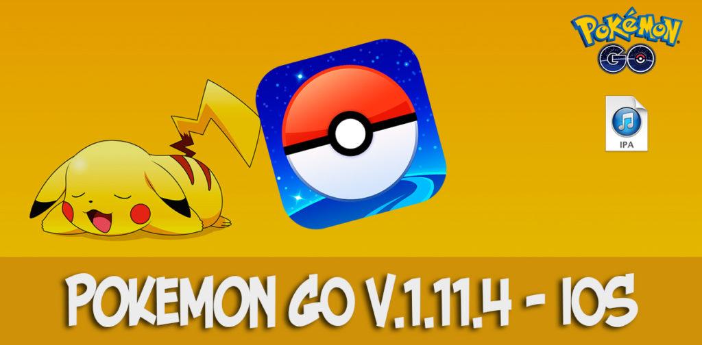 pokemon go v.1.11.4 ipa